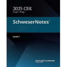 Kaplan Schweser CFA Level 1 Notes 2025