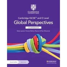 Cambridge IGCSE and O Level Global Perspectives Coursebook 2nd Edition