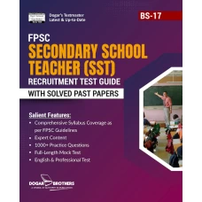 FPSC Secondary School Teacher (SST) Recruitment Test Guide by Dogar Brothers