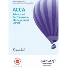 Kaplan ACCA P5 Advanced Performance Management (APM) Exam Kit 2023