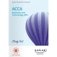 Kaplan ACCA F1 Business and Technology (BT) Study Text 2025