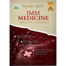 Radiant Notes for IMM Medicine and FCPS 2 by Dr Rafiullah 3rd Edition